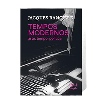 Capa do livro Tempos Modernos: Arte, tempo, política