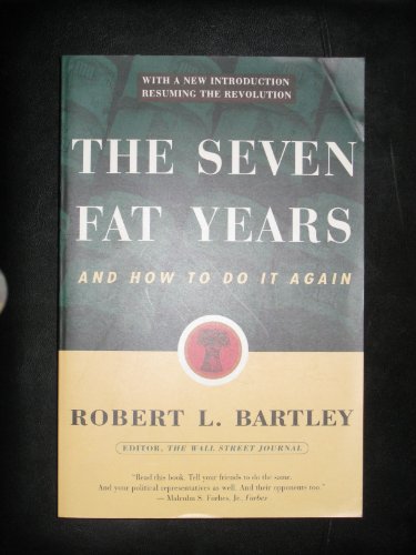 The Seven Fat Years: And How to Do It Again