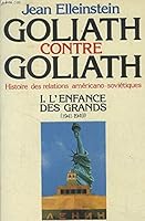 Goliath contre Goliath: Histoire des relations américano-soviétiques 2213016968 Book Cover