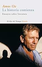 La historia comienza: Ensayos sobre literatura: 16 (El Ojo del Tiempo)