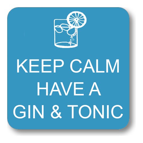 KEEP CALM HAVE A GIN & TONIC - SQUARE WOODEN COASTER (BLUE)