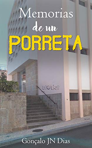 MEMORIAS DE UN PORRETA: Mi lucha por legalizar la marihuana