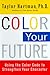 Color Your Future: Using the Color Code to Strenghthen Your Character