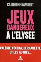 Jeux dangereux à l'Élysée 2754064850 Book Cover