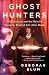 Ghost Hunters: William James and the Search for Scientific Proof of Life After Death