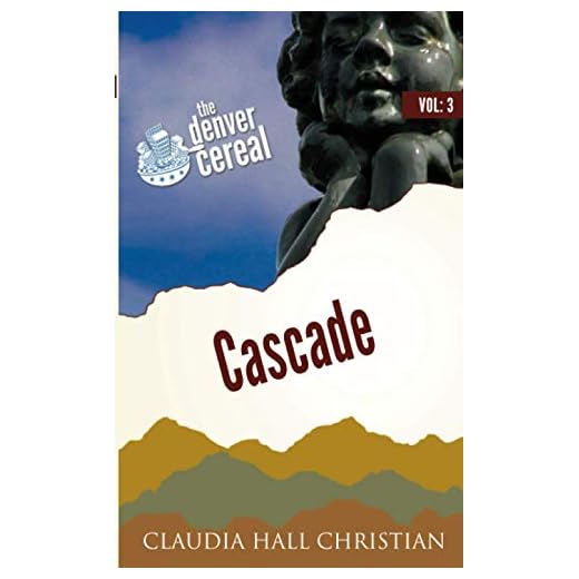 Cascade: Denver Cereal, Volume 3