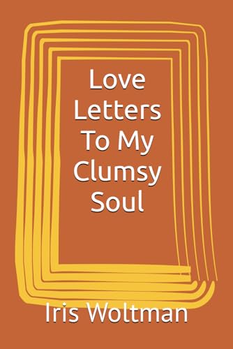 Love Letters To My Clumsy Soul (Whispers of Her Generation)