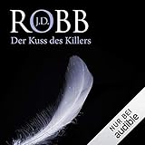 Der Kuss des Killers: Eve Dallas 5 - J. D. Robb