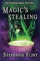 Magic's Stealing 0692546421 Book Cover