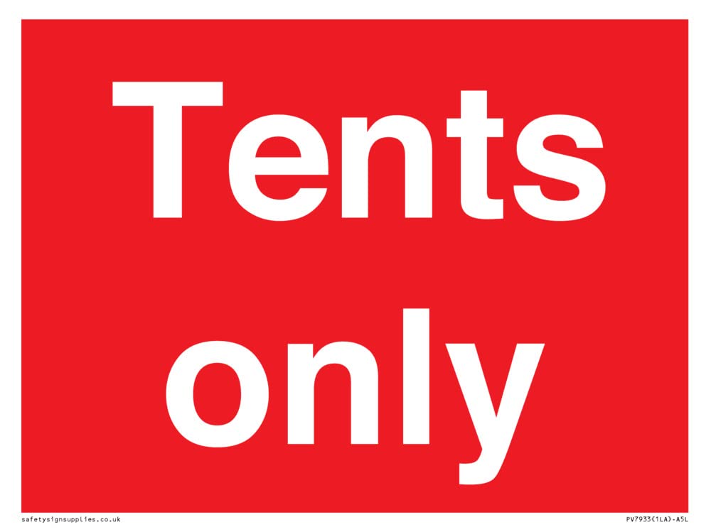 Tents only Sign - 200x150mm - A5L