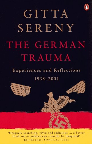 The German Trauma: Experiences and Reflections 1938-2001