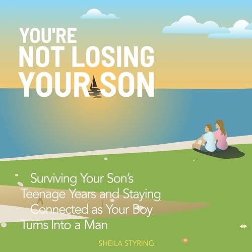 Audiobook: You're Not Losing Your Son by Sheila Styring episode artwork