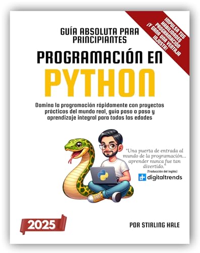 Guía Absoluta para Principiantes: Programación en Python: Domina ...
