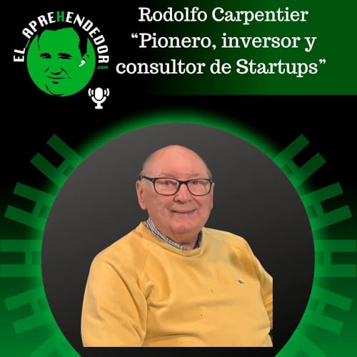 #62. As&iacute; se reinventa un pionero en plena revoluci&oacute;n de la IA. Charla con Rodolfo Carpintier. copertina