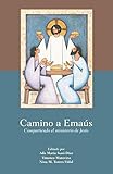 Camino a Emaus (Spanish Edition)