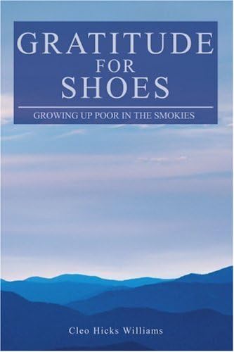Gratitude For Shoes: Growing Up Poor In The Smokies