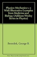 Physics, With Illustrative Examples from Medicine and Biology (Addison-Wesley Series in Physics) 0201005514 Book Cover