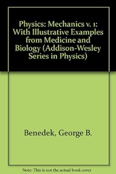 Paperback Physics, With Illustrative Examples from Medicine and Biology (Addison-Wesley Series in Physics) Book