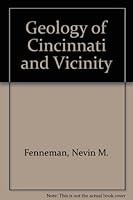 Geology of Cincinnati and Vicinity B000859O3Q Book Cover