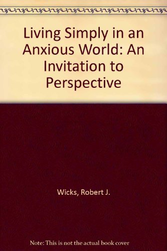 Living Simply in an Anxious World: An Invitatio... 0809130157 Book Cover