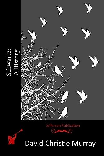 Schwartz: A History 1514323206 Book Cover