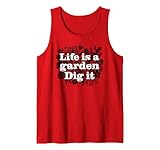Funny Motivational Quote Life Is A Garden Dig It