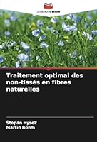 Traitement optimal des non-tissés en fibres naturelles (French Edition) 6208782279 Book Cover