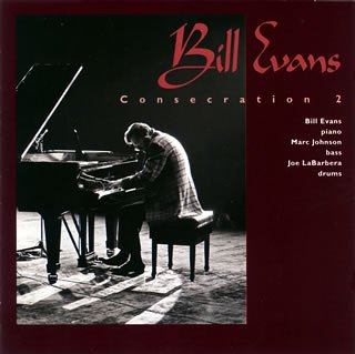 BILL EVANS - Consecration II - CD