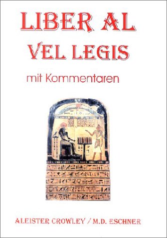 Liber Al vel Legis, mit Kommentaren
