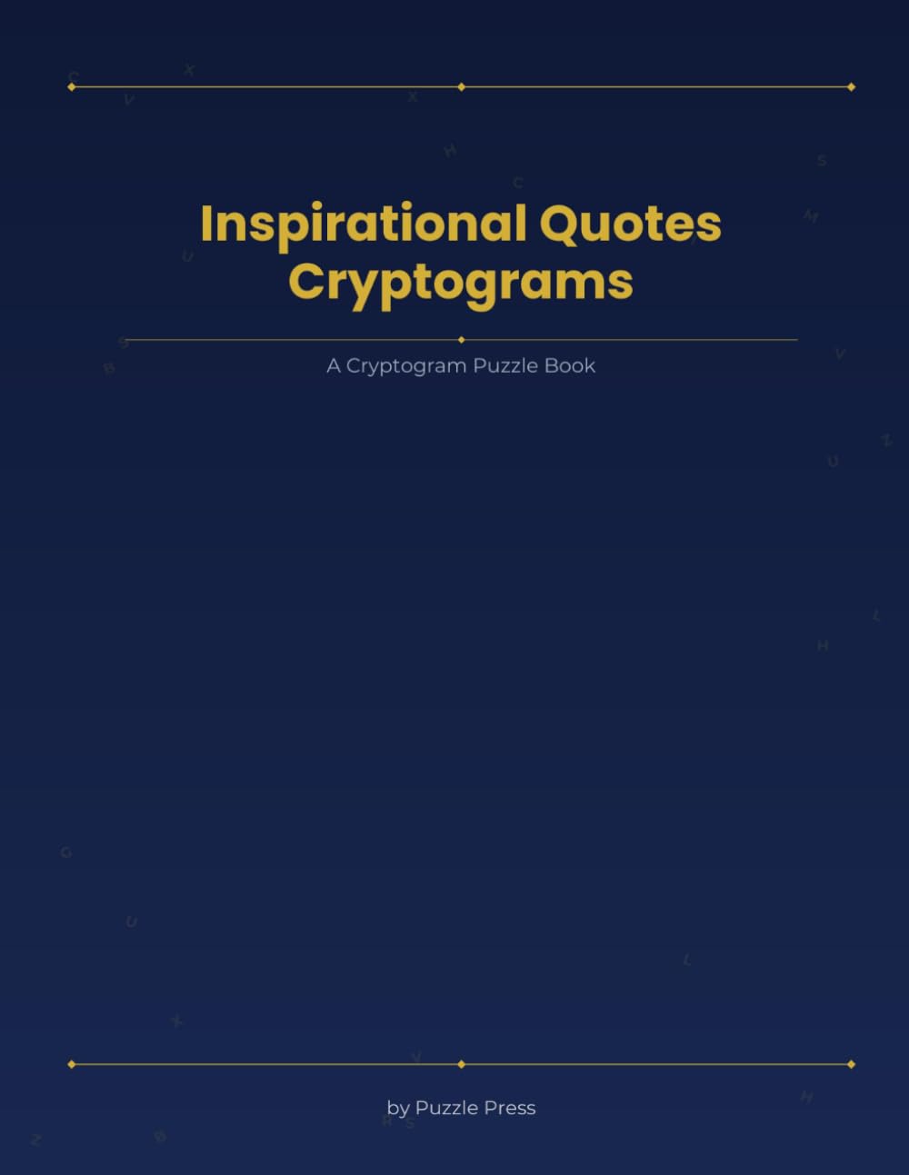 Inspirational Quotes Cryptograms: Large Print Cryptogram Puzzles — Inspirational Quotes Edition