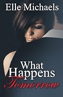 What Happens Tomorrow 1499290713 Book Cover
