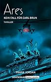  Ares: Kein Fall für Carl Brun