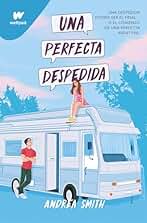 Una perfecta despedida (Wattpad)