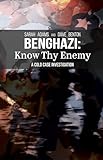 Benghazi: Know Thy Enemy