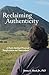 Reclaiming Authenticity: A Psycho-Spiritual Process of Transformation and Transcendence