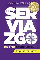Serviazgo As I've Experienced It 1503092054 Book Cover