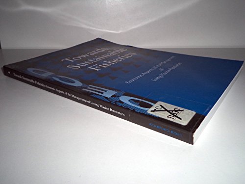 Towards sustainable fisheries: economic aspects of the management of living marine resources