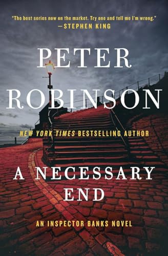 A Necessary End: Book 3 of the Inspector Banks Series – A Masterful Yorkshire Crime Thriller (Inspector Banks Novels, 3)