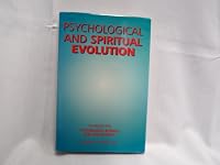 Psychological and Spiritual Evolution: An Inquiry Into Depth Psychology, Science, and Philosophy 1879009188 Book Cover