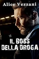 Il boss della droga I (Italian Edition) 1703000315 Book Cover