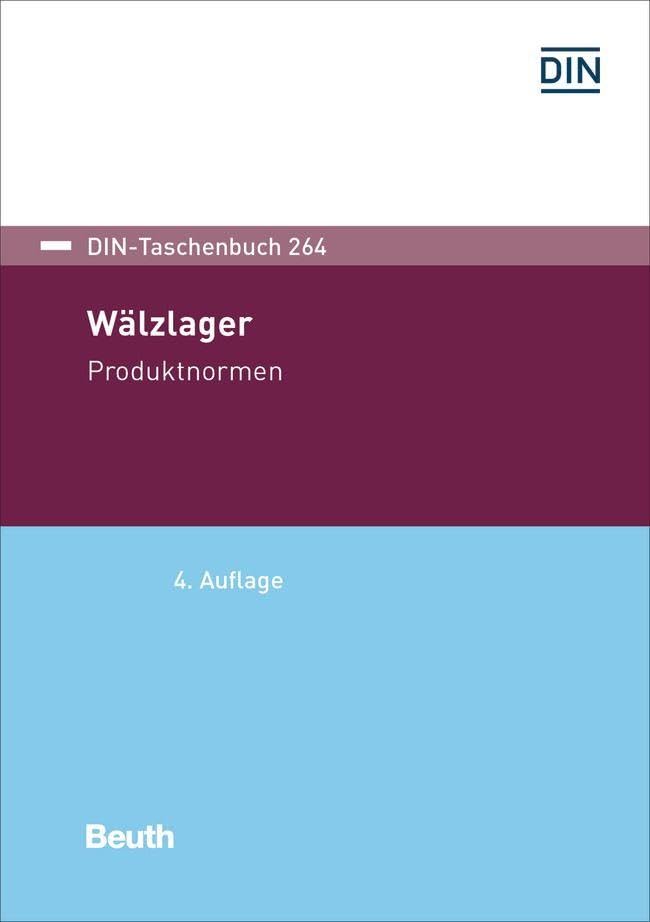 DIN-Taschenbuch 264: Wälzlager Produktnormen