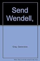 Send Wendell, 0070241953 Book Cover