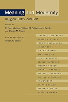 Paperback Meaning and Modernity: Religion, Polity, and Self Book
