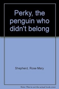 Paperback Perky, the penguin who didn't belong Book
