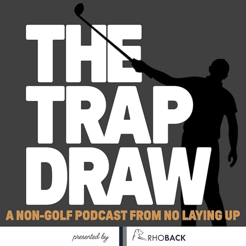TrapDraw Podcast &ndash; No Laying Up Podcast Por No Laying Up arte de portada