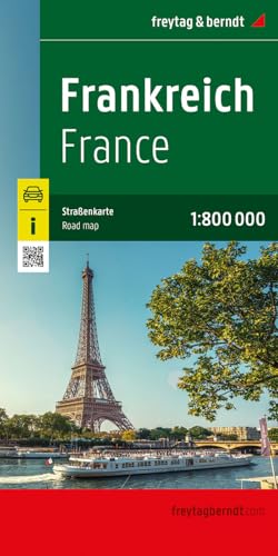 Frankreich, Straßenkarte 1:800.000, freytag & berndt (freytag & berndt Auto + Freizeitkarten)