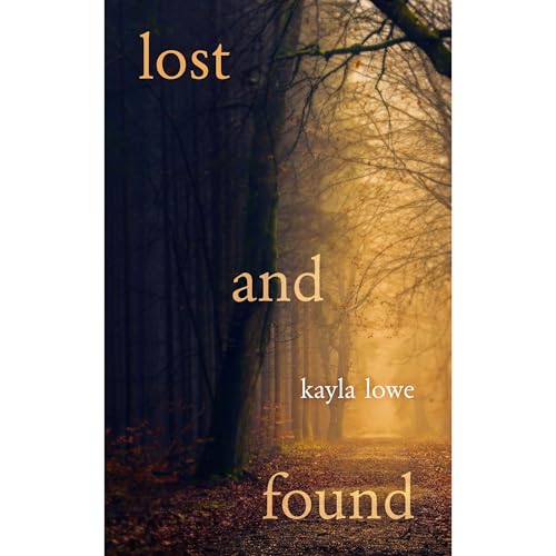 Lost and Found: Poems to Take You From Darkness to Light by Kayla Lowe episode artwork
