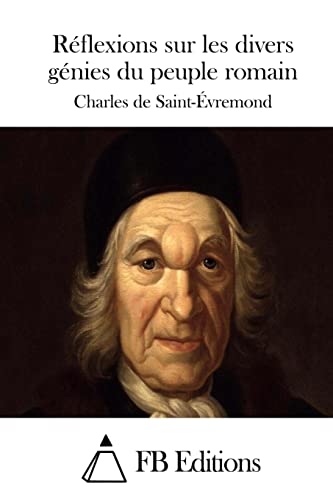 Réflexions sur les divers génies du peuple romain (French Edition)