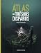 Atlas des Trésors Disparus - Chavaroche, Ophélie