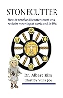 Stonecutter (Color): How to Resolve Discontentment and Reclaim Meaning at Work and in Life! 151884345X Book Cover